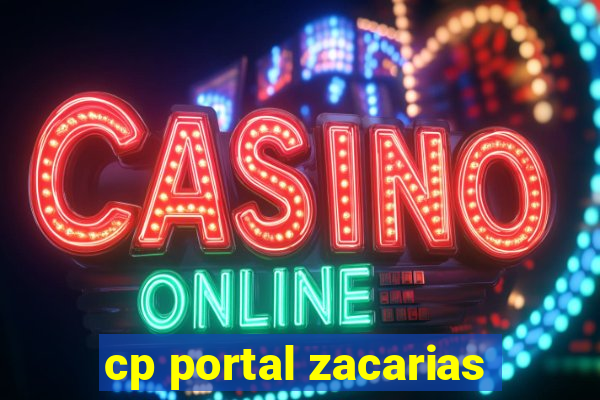 cp portal zacarias